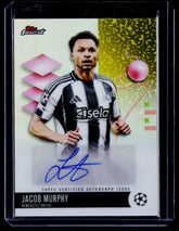 Jacob Murphy Finest UEFA Club Competitions - Base Autographs BA-MU NM
