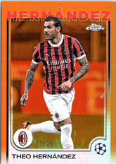 Theo Hernández Topps UEFA Club Competitions - Orange Foil 65 NM
