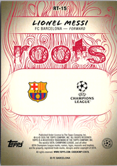 Lionel Messi Topps UEFA Club Competitions - Roots RT-15 NM (Back)