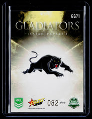 2026 NRL Select Gold Gladiators Isaiah Papali'i 082/140 Penrith Panthers #GG71