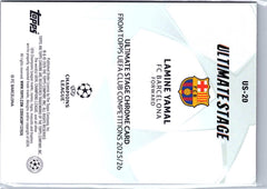 2025-26 Topps UEFA Club Competitions #US-20 Lamine Yamal Ultimate Stage Chrome