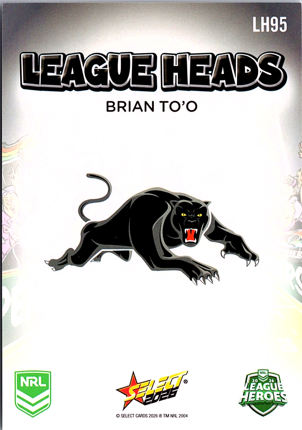 NRL League Heroes 2026 Brian To’o League Heads LH95 NM (Back)