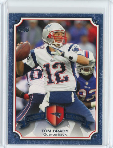 2013 Topps Football NFL Tom Brady Legends in the Making Card #LM-TB